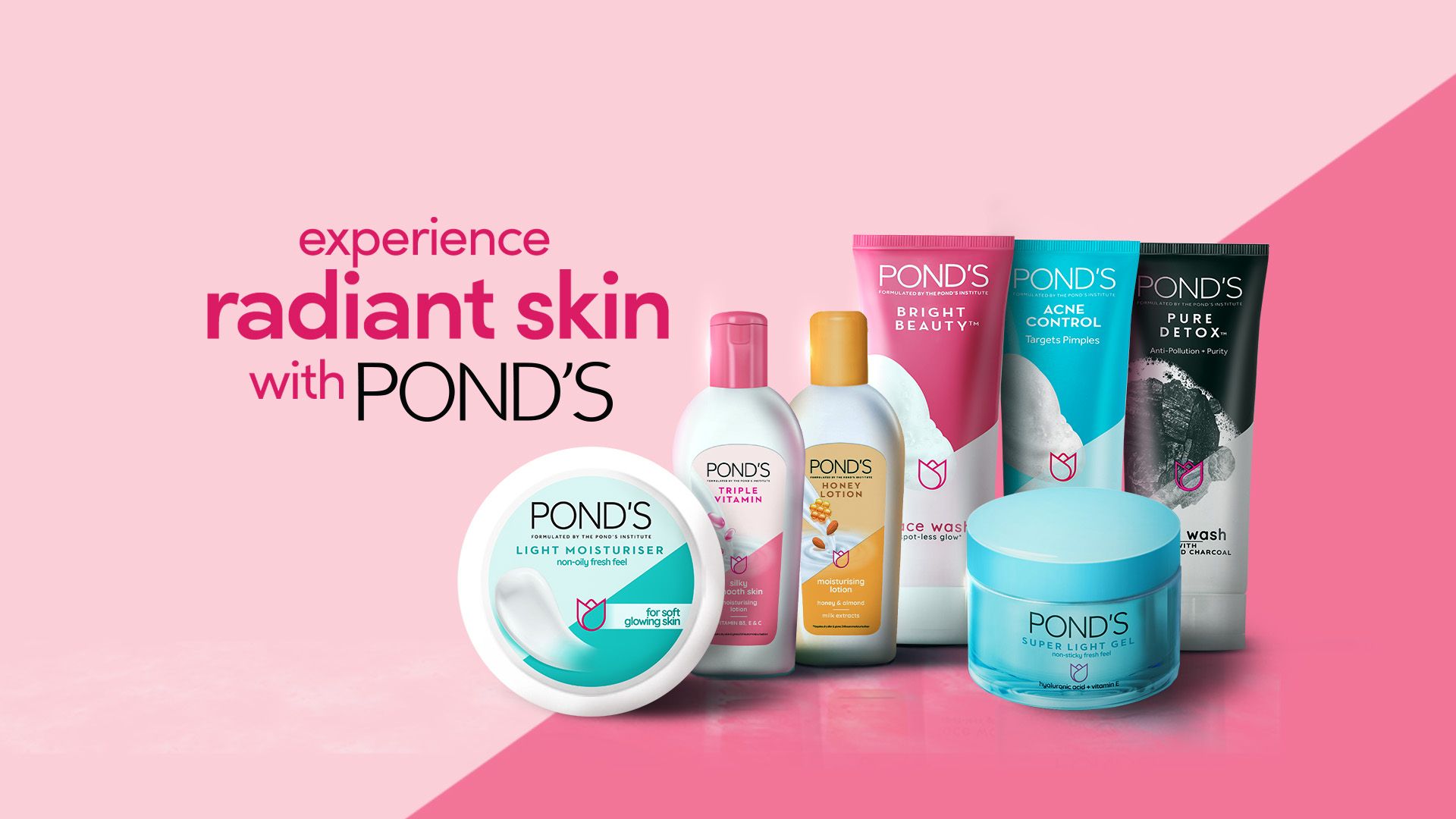 A collection of Pond's products and a text that reads "Experience radiant skin with Pond's".